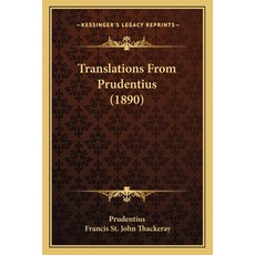 Translations From Prudentius (1890) 平裝版, Kessinger Publishing, 英文
