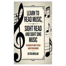 (英文圖書) Learn to Read Music Sight Read and Sight Siing Music: An Absolute Guide To Rea... 平裝版, Independently Published, 英文