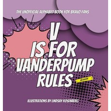 (英文圖書) V Is for Vanderpump Rules: The Unofficial Alphabet Book for Bravo Fans 精裝版, Og of the ABC, 英文