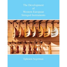 (英文圖書) The Development of Western European Stringed Instruments 平裝版, Peacock Press, 英文