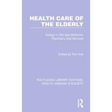 (英文圖書) Health Care of the Elderly: Essays in Old Age Medicine Psychiatry and Services 精裝版, Routledge, 英文