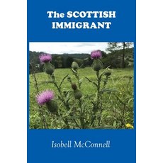 (英文圖書) The Scottish Immigrant 平裝版, Meredian Pictures & Words, 英文