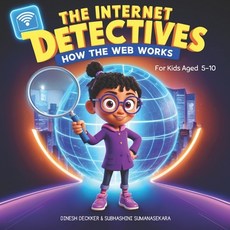 (英文圖書)The Internet Detectives: How the Web Works 平裝版, Independently Published, 英文