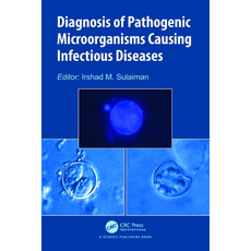 (英文圖書) Diagnosis of Pathogenic Microorganisms Causing Infectious Diseases 精裝版, CRC Press, 英文