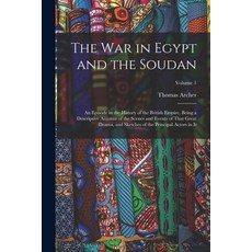 (英文圖書) The War in Egypt and the Soudan: An Episode in the History of the British Empire Being a Des... 平裝版, Legare Street Press, 英文
