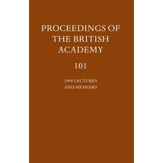 (英文圖書) Proceedings of the British Academy: Volume 101: 1998 Lectures and Memoirs 精裝版, British Academy, 英文