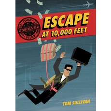 Unsolved Case Files:Escape at 10 000 Feet: D.B. Cooper and the Missing Money, Balzer & Bray/Harperteen, 英文, 平裝版