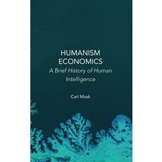 (英文圖書) Humanism Economics: A Brief History of Human Intelligence 精裝版, Ethics International Press,..., 英文