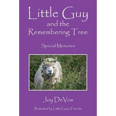 (英文圖書)Little Guy and the Remembering Tree: Special Memories 平裝版, Outskirts Press, 英文