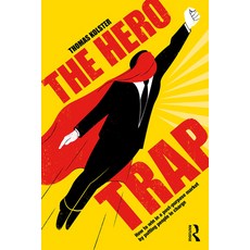 (英文圖書) The Hero Trap: How to Win in a Post-Purpose Market by Putting People in Charge 平裝版, Routledge, 英文