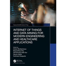 (英文圖書) Internet of Things and Data Mining for Modern Engineering and Healthcare Applications 精裝版, CRC Press, 英文