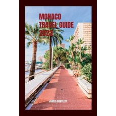 (英文圖書) Monaco Travel Guide 2023 平裝版, Independently Published, 英文