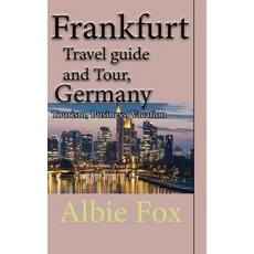 (英文圖書) Frankfurt Travel guide and Tour Germany: Tourism Business Vacation 平裝版, Independently Published, 英文