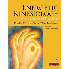 (英文圖書) Energetic Kinesiology: Principles and Practice 平裝版, Handspring Publishing, 英文