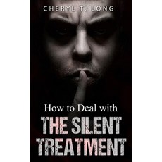 How To Deal With The Silent Treatment 平裝版, Cheryl T. Long, 英文