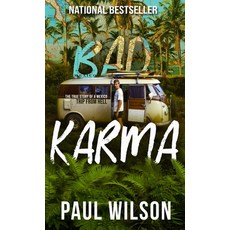 Bad Karma: The True Story of a Mexico Trip from Hell 精裝版, Paul Wilson, 英文