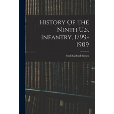 (英文圖書) History Of The Ninth U.s. Infantry 1799-1909 平裝版, Legare Street Press, 英文