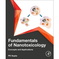 (英文圖書) Fundamentals of Nanotoxicology: Concepts and Applications 平裝版, Academic Press, 英文