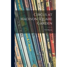 (英文圖書)Circus at Madison Square Garden 平裝版, Hassell Street Press, 英文