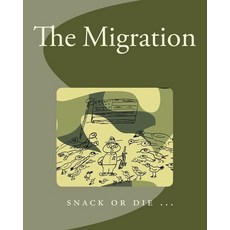 (英文圖書)The Migration: Snack or Die ... 平裝版, Createspace Independent Pub..., 英文