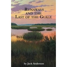(英文圖書) Runaways and the Last of the Guale 平裝版, Maudlin Pond Press, 英文