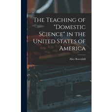 (英文圖書) The Teaching of domestic Science in the United States of America 精裝版, Legare Street Press, 英文