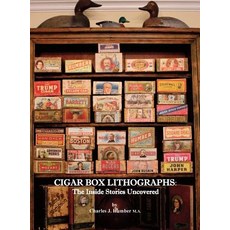 (英文圖書) Cigar Box Lithographs: The Inside Stories Uncovered 精裝版, FriesenPress, 英文