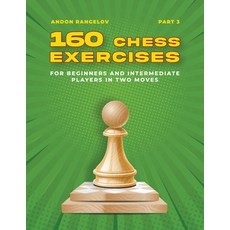 (英文圖書) 160 Chess Exercises for Beginners and Intermediate Players in Two Moves Part 3 平裝版, Andon Rangelov, 英文