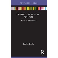 (英文圖書) Classics at Primary School: A Tool for Social Justice 平裝版, Routledge, 英文
