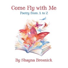 (英文圖書) Come Fly with Me: Poetry from A to Z 平裝版, Dartfrog Blue, 英文