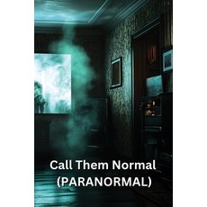 (英文圖書) Call Them Normal (PARANORMAL) 平裝版, Thatcher Ellington, 英文