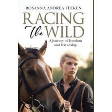 (英文圖書) Racing the Wild: A Journey of Freedom and Friendship 精裝版, Tellwell Talent, 英文