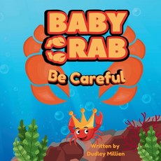 (英文圖書)Baby Crab: Be Careful 平裝版, Dudley Millien, 英文