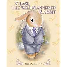 (英文圖書)Chase The Well-Mannered Rabbit 平裝版, Createspace Independent Pub..., 英文