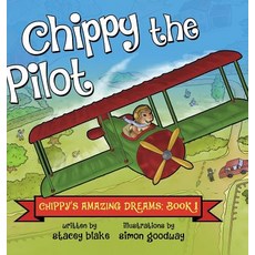 (英文圖書)Chippy the Pilot: Chippy's Amazing Dreams - Book 1 精裝版, Chippy Press, LLC, 英文
