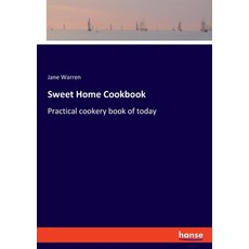 (英文圖書) Sweet Home Cookbook: Practical cookery book of today 平裝版, Hansebooks, 英文