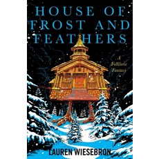 (英文圖書) House of Frost and Feathers: A Folkloric Fantasy 平裝版, Harper Voyager, 英文