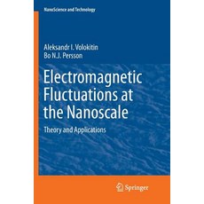 (英文圖書) Electromagnetic Fluctuations at the Nanoscale: Theory and Applications 平裝版, Springer, 英文