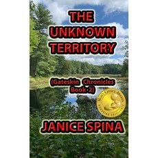 (英文圖書)The Unknown Territory: Gateskin Chronicles Book 2 平裝版, Janice Spina, 英文