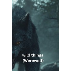 (英文圖書) wild things (Werewolf) 平裝版, Silas Penhaligon, 英文