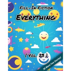 (英文圖書)Fill-In Fiction: Everything Edition: (Volume 23) 平裝版, Independently Published, 英文