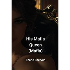 (英文圖書) His Mafia Queen (Mafia) 平裝版, Shane Sherwin, 英文