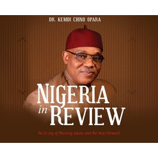 (英文圖書) Nigeria in Review: An X-ray of Burning Issues and the Way Forward 精裝版, Bookside Press, 英文