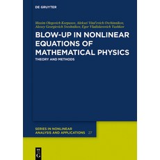 Blow-Up in Nonlinear Equations of Mathematical Physics: Theory and Methods 精裝版, de Gruyter, 英文