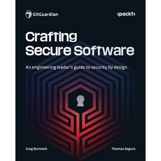 (英文圖書) Crafting Secure Software: An engineering leader's guide to security by design 平裝版, Packt Publishing, 英文