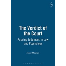 The Verdict of the Court: Passing Judgment in Law and Psychology 精裝版, Bloomsbury Publishing PLC, 英文