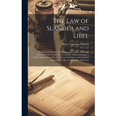 (英文圖書) The Law of Slander and Libel: Including the Practice Pleading and Evidence Civil and Crimi... 精裝版, Legare Street Press, 英文