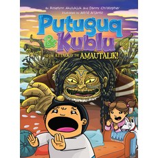 (英文圖書) Putuguq and Kublu and the Attack of the Amautalik 平裝版, Inhabit Media, 英文