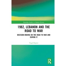 (英文圖書) 1982 Lebanon and the Road to War: Decision-Making on the Road to War and Durin... 精裝版, Routledge, 英文