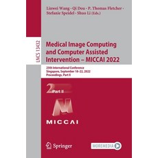 (英文圖書) Medical Image Computing and Computer Assisted Intervention - MICCAI 2022: 25th International ... 平裝版, Springer, 英文